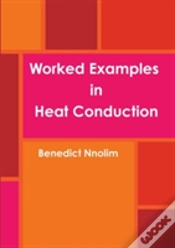 Capa do artigo Worked Examples In Heat Conduction