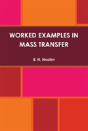 Worked Examples In Mass Transfer - Preview