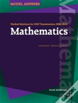 Worked Solutions For Csec Examinations 2006-2010: Mathematics