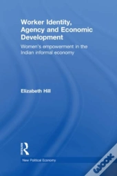 Worker Identity, Agency And Economic Development