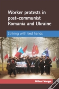 Capa do artigo Worker Protests In Post-Communist Romania And Ukraine
