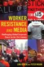 Worker Resistance And Media - Preview