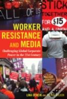 Worker Resistance And Media