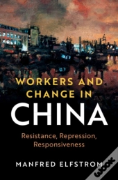 Workers And Change In China