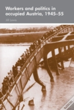 Capa do artigo Workers And Politics In Occupied Austria, 1945â€“55