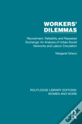 Workers' Dilemmas