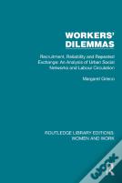 Workers' Dilemmas