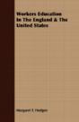Workers Education In The England & The U - Preview