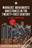 Workers' Movements And Strikes In The Twenty-First Century