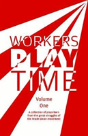 Workers Play Time - Preview