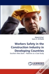 Workers Safety In The Construction Industry In Developing Countries