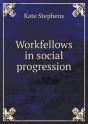 Workfellows In Social Progression - Preview