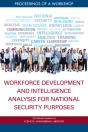 Workforce Development And Intelligence Analysis For National Security Purposes - Preview