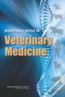 Workforce Needs In Veterinary Medicine