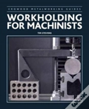 Capa do artigo Workholding For Machinists