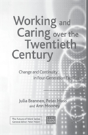 Working And Caring Over The Twentieth Century - Preview