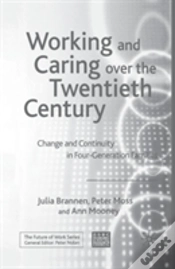 Capa do artigo Working And Caring Over The Twentieth Century