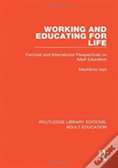 Working And Educating For Life