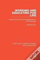 Working And Educating For Life