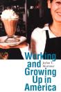 Working And Growing Up In America - Preview