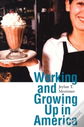 Working And Growing Up In America