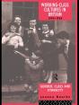 Working Class Cultures In Britain, 1890-1960 - Preview