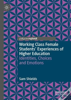 Capa do artigo Working Class Female Students' Experiences Of Higher Education