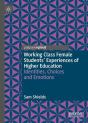 Working Class Female Students' Experiences Of Higher Education - Preview