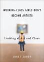 Working-Class Girls Don'T Become Artists - Preview