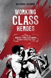 Working Class Heroes