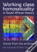 Working Class Homosexuality In South African History