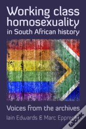 Working Class Homosexuality In South African History