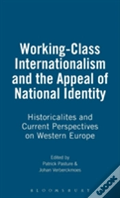 Capa do artigo Working Class Internationalism And The Appeal Of National Identity