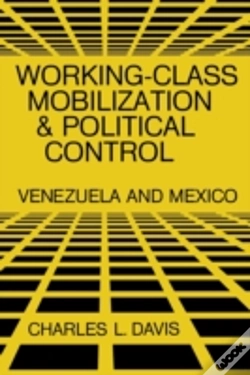 Capa do artigo Working-Class Mobilization And Political Control: Venezuela And Mexico