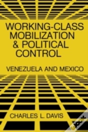 Capa do artigo Working-Class Mobilization And Political Control: Venezuela And Mexico