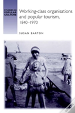 Capa do artigo Working-Class Organisations And Popular Tourism, 1840â€“1970