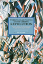 Working Class Politics In The German Revolution (Historical Materialsim, Volume 77) - Preview