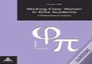 Working-Class Women In Elite Academia