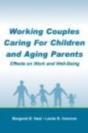 Working Couples Caring For Children And Aging Parents - Preview