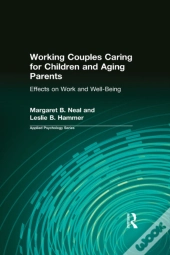 Working Couples Caring For Children And Aging Parents