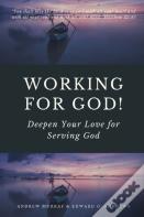 Working For God!