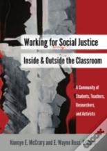 Working For Social Justice Inside And Outside The Classroom