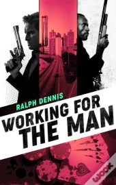 Working For The Man