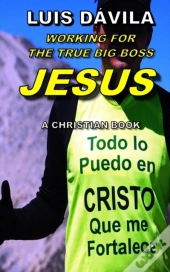 Working For The True Big Boss Jesus