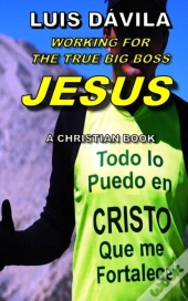 Working For The True Big Boss Jesus
