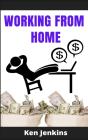Working From Home: Earn Income By Workin - Preview