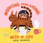 Working From Home With A Cat - Preview