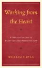 Working From The Heart - Preview