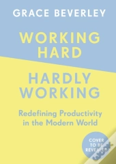 Working Hard, Hardly Working