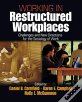 Working In Restructured Workplaces